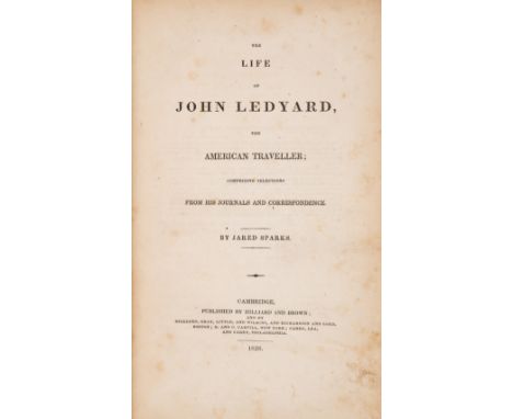 America.- Sparks (Jared) The Life of John Ledyard, the American Traveller, first edition, 7pp. publisher's catalogue at start