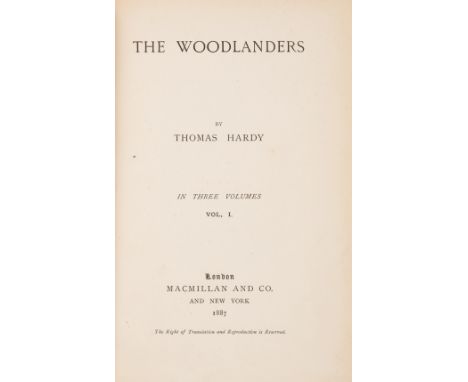 Hardy (Thomas) The Woodlanders, 3 vol., first edition in book form, [one of 1000], half-titles, vol. 1 with advertisement at 