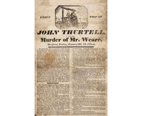 Execution Broadside.- Execution of John Thurtell for the Murder of Mr. Weare. Hertford, Friday, January 9th, 12 o'Clock, prin