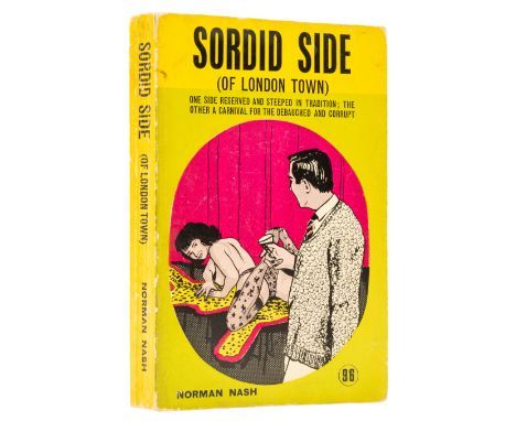 Red-light district guide.- Nash (Norman) Sordid Side (of London Town), first edition, light browning and some foxing, origina