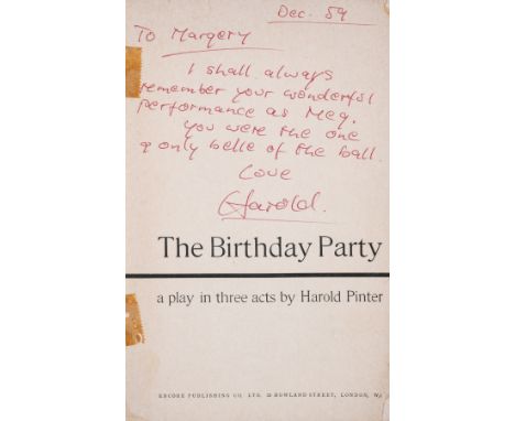 Pinter (Harold) The Birthday Party, first edition, signed presentation inscription from the author "To Margery, I shall alway