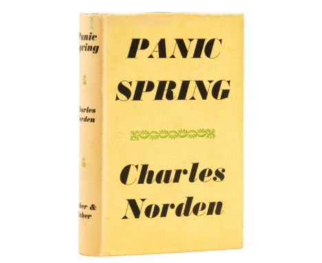 [Durrell (Lawrence)], "Charles Norden". Panic Spring. A Romance, first edition, original cloth, light rubbing to upper and lo