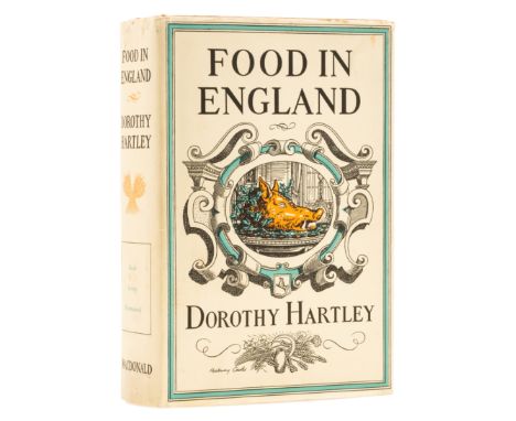 Hartley (Dorothy) Food in England, first edition, signed presentation inscription from the author "To a good pupil - D. Hartl