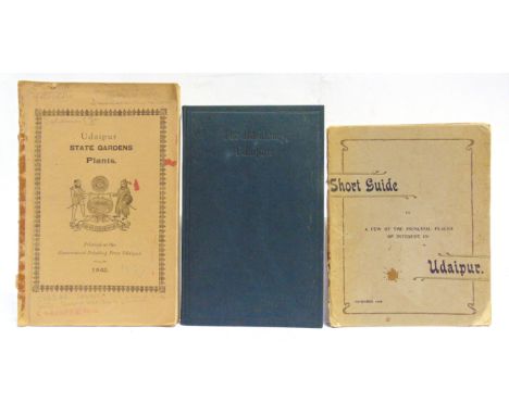 [TRAVEL]. UDAIPUR, INDIA  Holme, A.T., &amp; Ogilvie, Lieut.-Colonel G.D. The Residency, Udaipur, first edition, State Printi