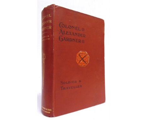 [TRAVEL].  Pearse, Major Hugh, editor. Memoirs of Alexander Gardner, Colonel of Artillery in the Service of Maharaja Ranjit S