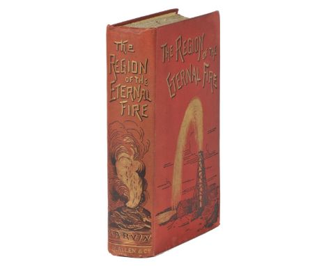 Marvin (Charles). The Region of Eternal Fire: An Account of a Journey to the Petroleum Region of the Caspian in 1883, 1st edi