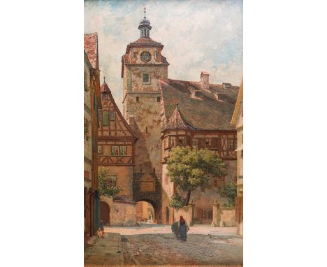 ELIAS MOLLINEAUX BANCROFT (BRITISH, 1846-1924)Der Weisse Thurm, Rothenburg O'Tauber, Bayern (The White Tower, Rothenburg O'Ta