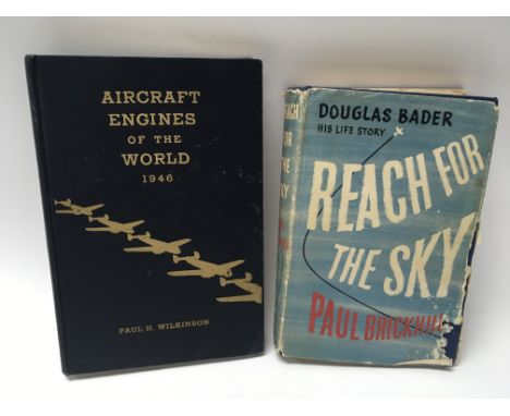 Two Aircraft books- Aircraft Engines of the world by Paul H Wilkinson and Reach for the Sky by Paul Brickhill - NO RESERVE