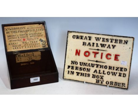 Railwayana - a 19th century mahogany ticket box; a cast iron Great Western Railway notice (2)
