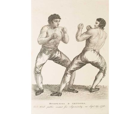 Boxing &amp; Self Defence to include: Egan (Pierce) Boxiana; or Sketches of Antient and Modern Pugilism, n.p., n.d., [1823?],