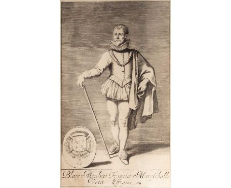 Monluc (Blaise seigneur de), The Commentaries of Messire Blaize de Montluc, Mareschal of France Wherein are describ'd all the