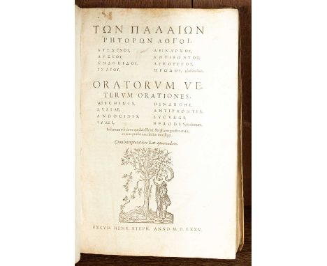 [Estienne (Henri)] Oratorum veterum orationes, Aeschinis, Lysiae, Andocidis, Isaei, Dinarchi, Antiphontis, Lycurgi, Herodis, 