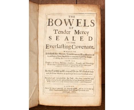 Religion to include: Sedgwick (Obadiah) The Bowels of Tender Mercy Sealed in the Everlasting Covenant, London: for Edward Mot