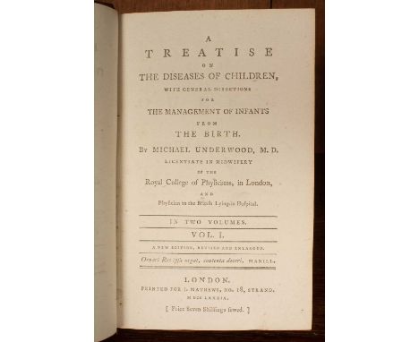 Underwood (Michael) A Treatise on the Diseases of Children with General Directions for the Management of Infants from Birth, 