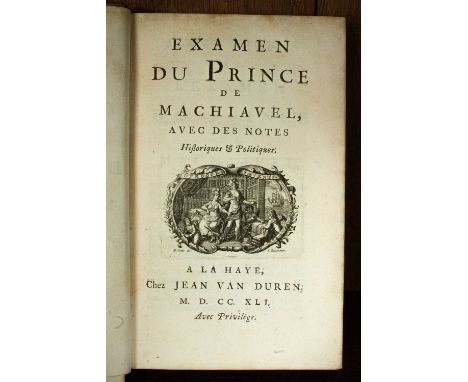 Voltaire Examen du Prince Machiavel ou l'Antimachiavel avec des notes Historiques &amp; Politiques, A la Haye (The Hague): Je