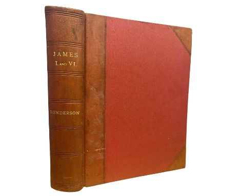 T F HENDERSON: JAMES I AND VI, London, Goupil and Co, 1904. Cound in red laf calf with gilt title to edge, and red mottled en