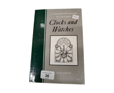 BOOK COLLECTORS GUIDE TO CLOCKS &amp; WATCHES