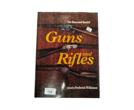 BOOK GUNS AND RIFLES OF THE WORLD BY FREDERICK WILKINSON 