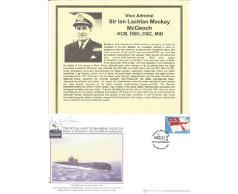 Vice Admiral Sir Ian Lachlan Mackay McGeoch KCB DSO DSC MiD signed cover The Royal Navy Submarine Museum Home of Holland 1 th