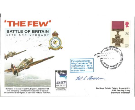 WW2 RAF Wing Commander T R Thomson, OBE, 607 &amp; 213 Squadron Battle of Britain veteran 1940, signed The Few Battle of Brit