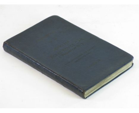 Rolls-Royce 40/50hp Phantom III Instruction Manual (Number XI) A buckram-bound book with penny corners, consisting of various