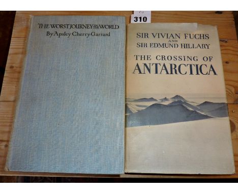 Sir Vivian Fuchs and Sir Edmund Hillary - The Crossing of Antarctica, 1st Edition 1958 signed by Fuchs, with The Worst Journe