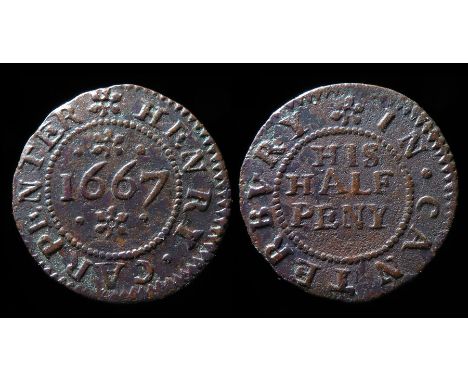 Henry Carpenter. Canterbury, Kent, 17th Century Trade Token. HENRY CARPENTER, 1667. R. IN CANTERBVRY, HIS HALF PENY. 1.20g. W