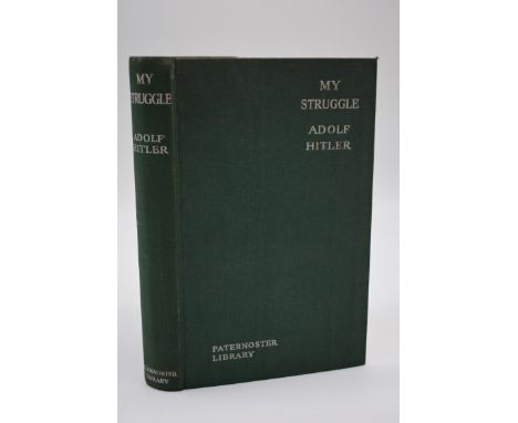 HITLER (Adolf):&nbsp;'My Struggle', London, Hurst &amp; Blackett, September 1936: 22nd thousand, No.II in the Paternoster Lib