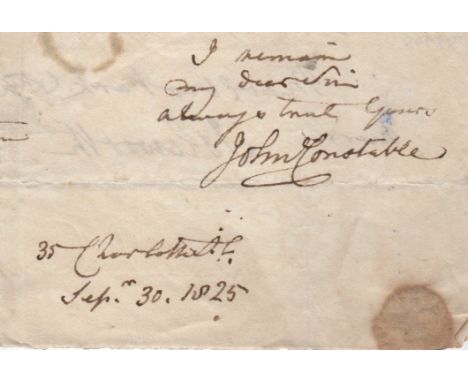  CONSTABLE JOHN: (1776-1837) English Landscape Painter. A fine ink signature ('John Constable') and three lines of additional