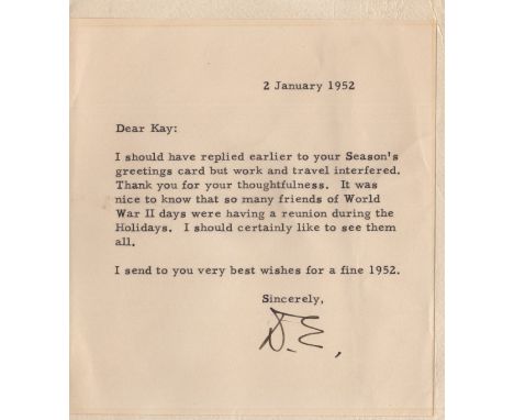  EISENHOWER DWIGHT D.: (1890-1969) American General of World War II. American President 1953-61. T.L.S., with his initials D.
