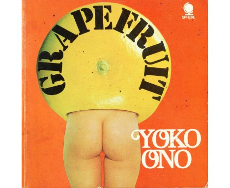 John Lennon/Yoko Ono: An autographed copy of Yoko Ono's book Grapefruit,Sphere Books, 1971,First paperback edition, signed in