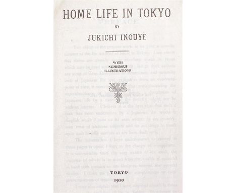 Jukichi Inouye Home Life in Tokyo, first edition, Toyko 1910, with engraved illustrations and coloured frontispiece, printed 