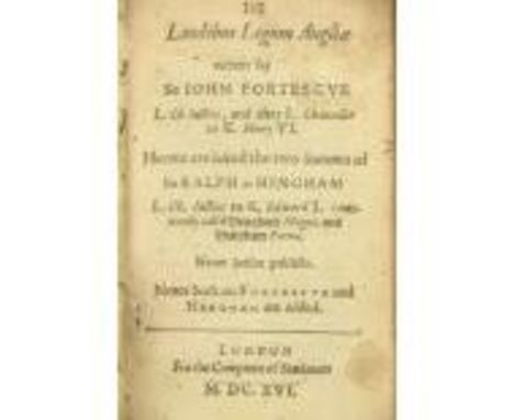 First Selden Editionÿ  Fortescue (Sir John)ÿDe Laudibus Legum Angliae, L. Ch. Justice, and after L. Chancellor to K. Henry VI