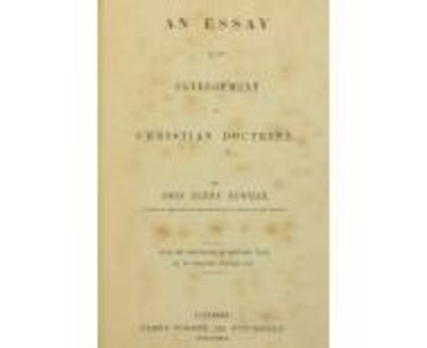 Newman (Saint John Henry)&nbsp;An Essay on the Development of Christian Doctrine, 8vo L. (James Toovey) 1845.&nbsp;First Edn.