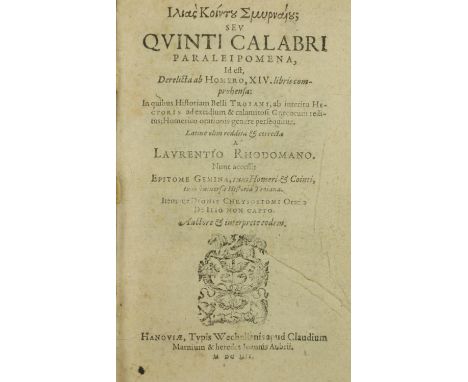Rhodomano (Laurentio)ÿSeu Quinti Calabri Paraleipomena, Id est, Derelicta Homero, XIV. libris comprehensa, 8vo Hanover (Typis