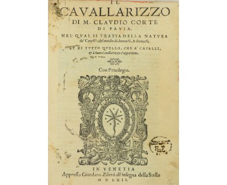 Cote (Claudio)&nbsp;Il Cavallarizzo di M. Claudio Corte di Pavia, Nel qual si tratta della natura de Cavalli, del modo di dom