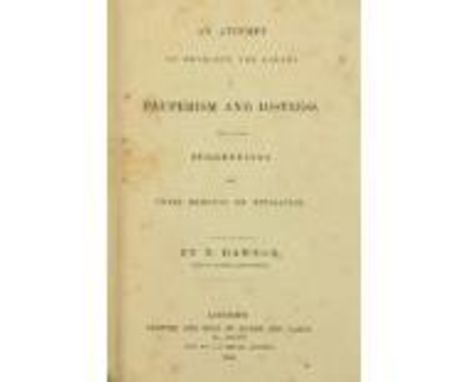 Pamphlets:&nbsp; 1. Dawson (E.)&nbsp;An Attempt to Develop the Causes of Pauperism and Distress with a Few Suggestions for th