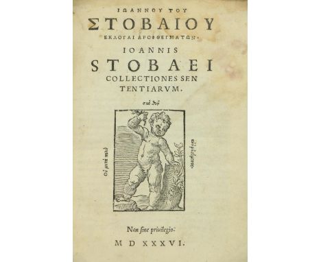 Stobaei -&nbsp;Joannis Stobaei Collectiones Sententiarum, 4to Venice (Bart. Zanetii) 1535.&nbsp;Editio Princeps. Wd. cut devi