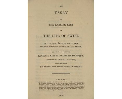 Jonathan Swift Interest:&nbsp; Barrett (Rev. J.)&nbsp;An Essay on the Earlier Part of the Life of Swift, 8vo Lond. 1808.&nbsp