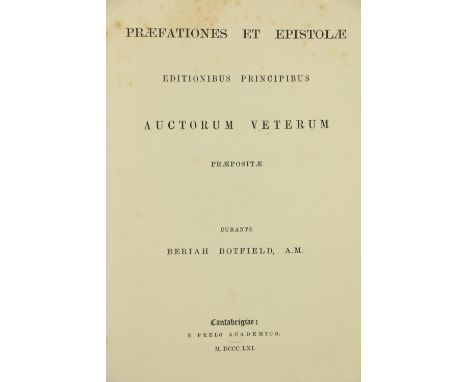 With A.L.s. from the Authorÿ  Bibliography: Botfield (Beriah)ÿPrefaces to the First Editions of the Greek and Roman Classics 