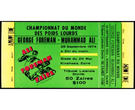 A rare ticket for the Muhammad Ali v George Foreman 'Rumble in the Jungle', World Heavyweight Championship fight in Kinshasa,