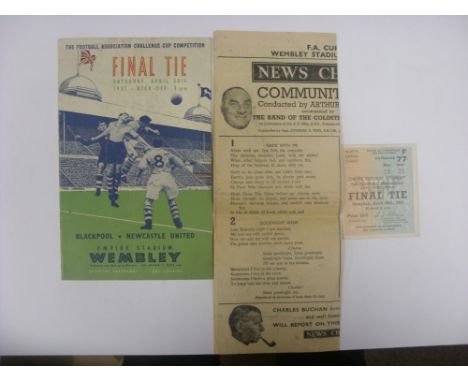 1951 FA Cup Final, Blackpool v Newcastle, a programme, community song sheet, and ticket from the game played on 28/04/1951, i