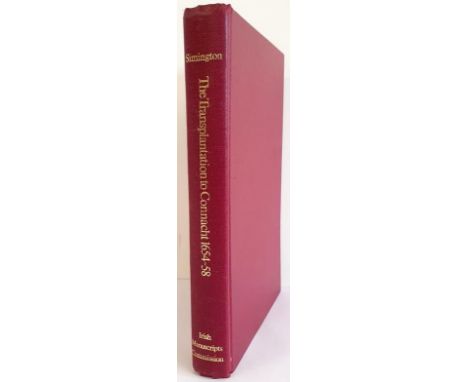 The Transplantation to Connacht 1654-58 by Robert C. Simington. 1970. Irish University Press for the Irish Manuscript Commiss