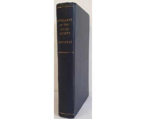 Miscellany of the Celtic Society. Eagarthór John Ó Donovan. Texts in English and sean-litriú. 1849, First Edition. Bound. Lea