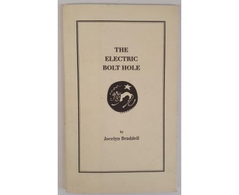 The Electric Bolt Hole by Jocelyn Braddell, 1995 1st Ed SIGNED. With an Invitation to Muriel Fitzgerald to a reading by Kate 