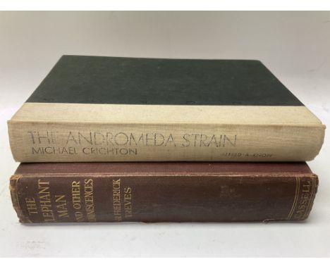 2 first edition books, The Elephant Man and other reminiscences, 1923 Sir Frederick Treves and The Andromeda Strain by Michae