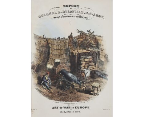 CRIMEADELAFIELD (R.): Report on the Art of War in Europe in 1854, 1855 and 1856, additional colour lithographed pictorial tit