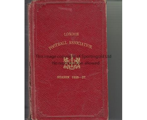 LONDON FA 1926-27   Hardback London Football Association handbook, 1926-27 with gilt coat of arms on front and on spine. 350 