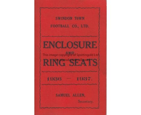 SWINDON TOWN 1936-37   Enclosure and Ring Seats season ticket, Swindon Town, 1936-37, includes fixtures for first and second 