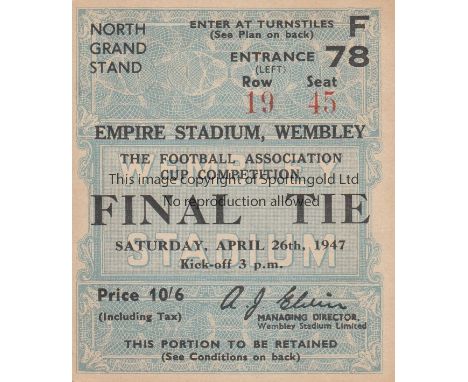 1947 CUP FINAL   Match ticket for the 1947 Cup Final, North Grand Stand Ticket.  Generally good